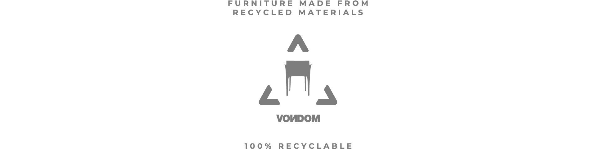 Sustainable furniture Pedrera Revolution by Vondom